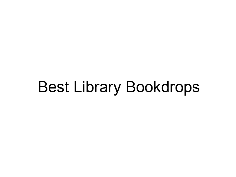 Best Library Bookdrops » Ethatria